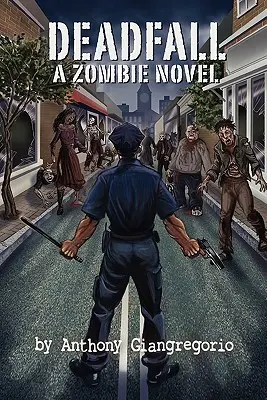 Deadfall: Una novela de zombis - Deadfall: A Zombie Novel