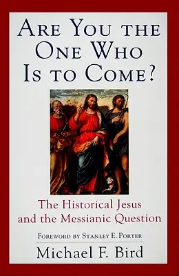 ¿Eres tú el que ha de venir? - Are You the One Who Is to Come?