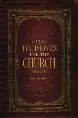 Testimonios para la Iglesia Tomo 9 - Testimonies for the Church Volume 9