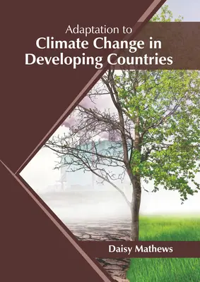 Adaptación al cambio climático en los países en desarrollo - Adaptation to Climate Change in Developing Countries