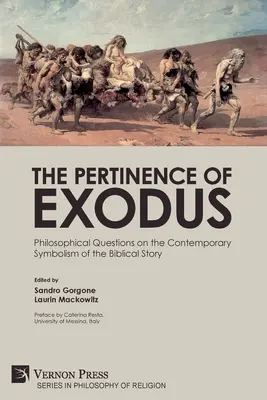 La pertinencia del Éxodo: cuestiones filosóficas sobre el simbolismo contemporáneo del relato bíblico - The Pertinence of Exodus: Philosophical Questions on the Contemporary Symbolism of the Biblical Story