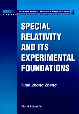 La relatividad especial y su fundamento experimental - Special Relativity and Its Experimental Foundation