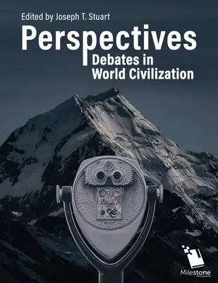 Perspectivas: Debates sobre la civilización mundial - Perspectives: Debates in World Civilization