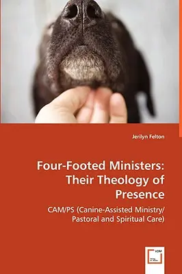 Ministros cuadrúpedos: Su teología de la presencia - Four-Footed Ministers: Their Theology of Presence