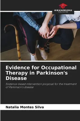 Evidencias de la terapia ocupacional en la enfermedad de Parkinson - Evidence for Occupational Therapy in Parkinson's Disease