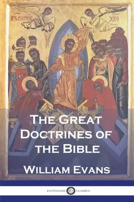 Las grandes doctrinas de la Biblia - The Great Doctrines of the Bible