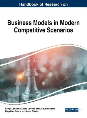 Handbook of Research on Business Models in Modern Competitive Scenarios (Manual de investigación sobre modelos empresariales en escenarios competitivos modernos) - Handbook of Research on Business Models in Modern Competitive Scenarios