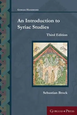 Introducción a los estudios siríacos (tercera edición) - An Introduction to Syriac Studies (Third Edition)