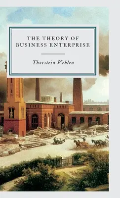 Teoría de la empresa - The Theory of Business Enterprise