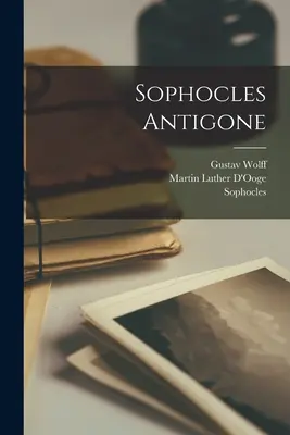 La Antígona De Sófocles - Sophocles Antigone