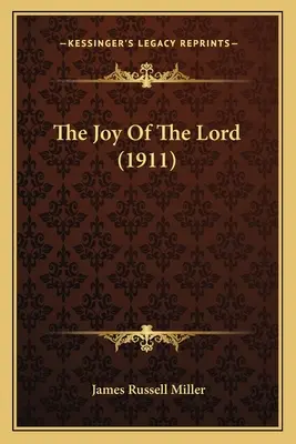 La alegría del Señor (1911) - The Joy Of The Lord (1911)