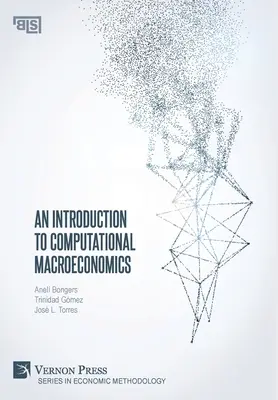 Introduccin a la Macroeconoma Computacional - An Introduction to Computational Macroeconomics