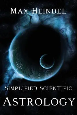 Astrología científica simplificada - Simplified Scientific Astrology