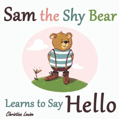 Sam el oso tímido aprende a saludar