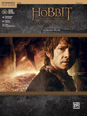 El Hobbit -- La Trilogía Cinematográfica Solos Instrumentales para Cuerdas: Cello, Libro & Online Audio/Software/PDF - The Hobbit -- The Motion Picture Trilogy Instrumental Solos for Strings: Cello, Book & Online Audio/Software/PDF