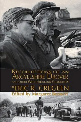 Recollections of an Argyllshire Drover' and Other West Highland Chronicles (Recuerdos de un pastor de Argyllshire y otras crónicas de las Highlands Occidentales) - 'Recollections of an Argyllshire Drover' and Other West Highland Chronicles