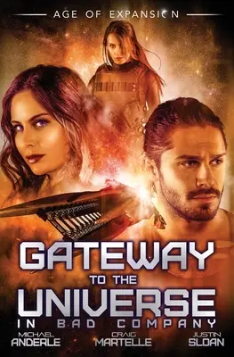 Puerta al universo: En mala compañía - Gateway To The Universe: In Bad Company