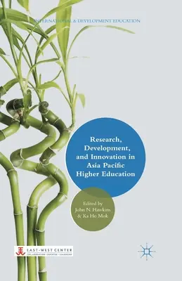 Investigación, desarrollo e innovación en la enseñanza superior de Asia y el Pacífico - Research, Development, and Innovation in Asia Pacific Higher Education