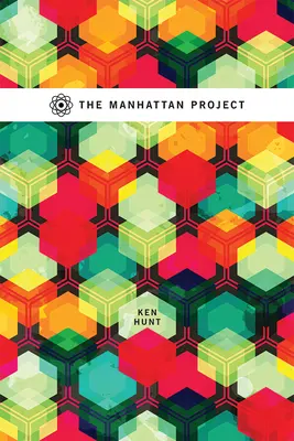 El Proyecto Manhattan - The Manhattan Project