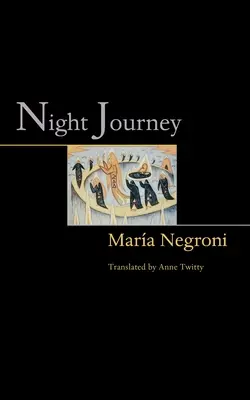 Viaje Nocturno - Night Journey