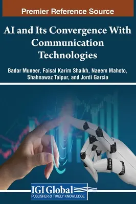 La IA y su convergencia con las tecnologías de la comunicación - AI and Its Convergence With Communication Technologies