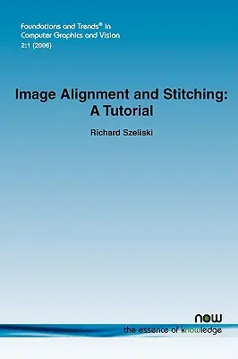 Alineación y cosido de imágenes: tutorial - Image Alignment and Stitching: A Tutorial