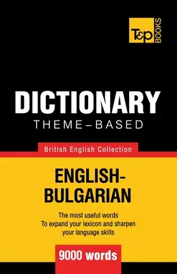 Diccionario temático inglés británico-búlgaro - 9000 palabras - Theme-based dictionary British English-Bulgarian - 9000 words