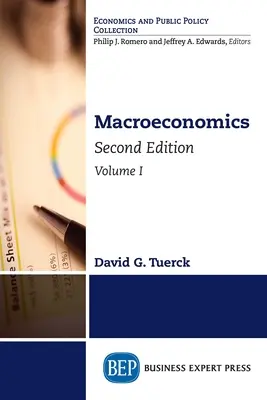 Macroeconomía, Segunda Edición, Volumen I - Macroeconomics, Second Edition, Volume I