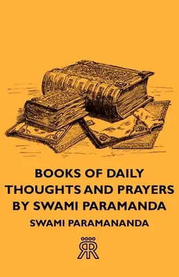 Libros de pensamientos y oraciones diarias de Swami Paramanda - Books of Daily Thoughts and Prayers by Swami Paramanda