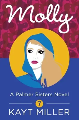 Molly A Palmer Sisters Libro 7 - Molly: A Palmer Sisters Book 7