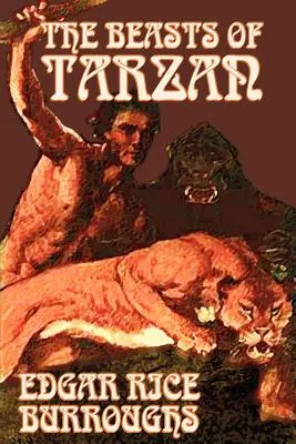 Las bestias de Tarzán de Edgar Rice Burroughs, Ficción, Literaria, Acción & Aventura - The Beasts of Tarzan by Edgar Rice Burroughs, Fiction, Literary, Action & Adventure