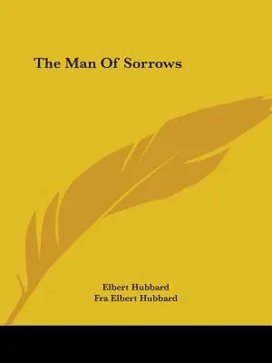 El hombre de los dolores - The Man Of Sorrows