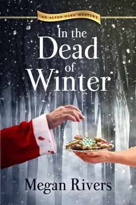 En pleno invierno: Un misterio de Alton Oaks - In the Dead of Winter: An Alton Oaks Mystery