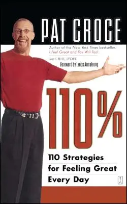 110%: 110 estrategias para sentirse bien cada día - 110%: 110 Strategies for Feeling Great Every Day