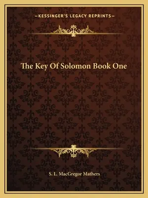 La Llave de Salomón Libro Uno - The Key Of Solomon Book One