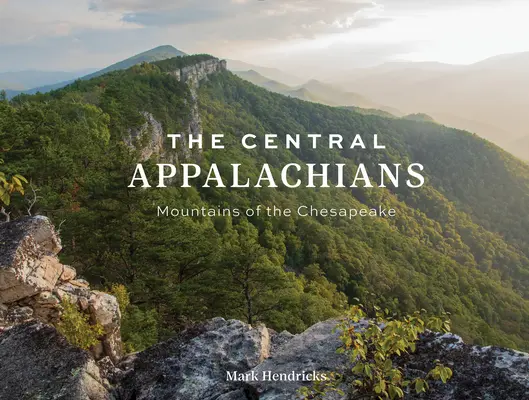Los Apalaches Centrales: Montañas de Chesapeake - The Central Appalachians: Mountains of the Chesapeake