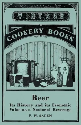 Cerveza: su historia y su valor económico como bebida nacional - Beer - Its History and its Economic Value as a National Beverage