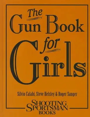 El Libro de las Armas para Niñas - The Gun Book for Girls