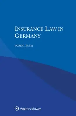 Derecho de seguros en Alemania - Insurance Law in Germany