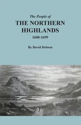 La población de las Highlands septentrionales, 1600-1699 - The People of the Northern Highlands, 1600-1699