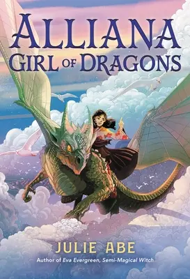 Alliana, la chica de los dragones - Alliana, Girl of Dragons