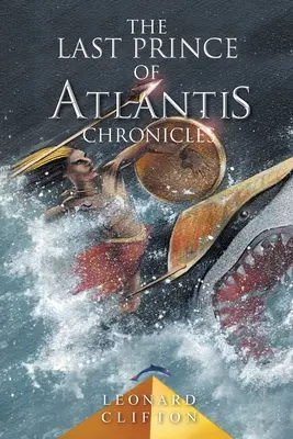 Crónicas del último príncipe de Atlantis - The Last Prince of Atlantis Chronicles