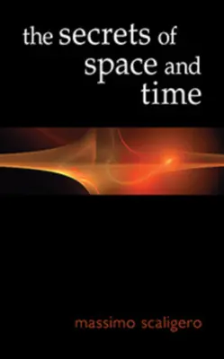 Los secretos del espacio y del tiempo - The Secrets of Space and Time