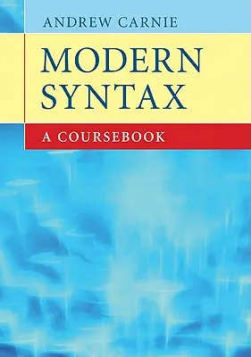 Sintaxis moderna: A Coursebook - Modern Syntax: A Coursebook