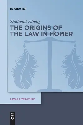 Los orígenes de la ley en Homero - The Origins of the Law in Homer