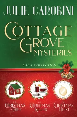 Los misterios de Cottage Grove: 3 in 1 Cozy Mystery Collection - The Cottage Grove Mysteries: 3 in 1 Cozy Mystery Collection