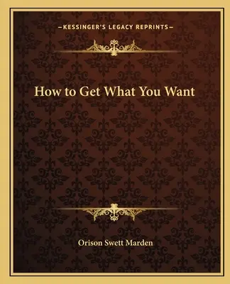 Cómo conseguir lo que quieres - How to Get What You Want