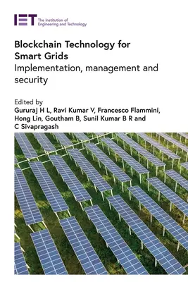 Tecnología Blockchain para redes inteligentes: Implantación, gestión y seguridad - Blockchain Technology for Smart Grids: Implementation, Management and Security