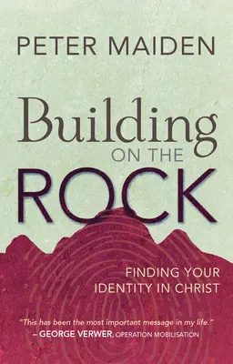 Edificando sobre la Roca - Encontrando tu identidad en Cristo - Building on the Rock - Finding your identity in Christ