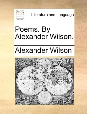 Poemas de Alexander Wilson - Poems. by Alexander Wilson.